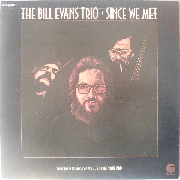 THE BILL EVANS TRIO, Since We Met (Fantasy; 68.555, France Reissue) LP VG/VG