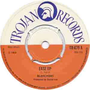 THE BLEECHERS, Ease Up / You Gonna Feel It (Trojan Records; TR-679, UK 1969, Company Sleeve, 4-Prong centre) 7" VG+/EX