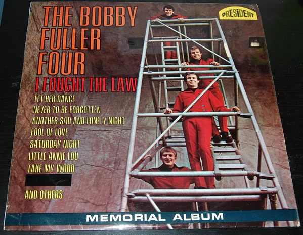 THE BOBBY FULLER FOUR, I Fought The Law - Memorial Album (President Records; PTL 1003, UK 1966, Flipback Sleeve, "She's My Girl" redacted on cover) LP VG/G+