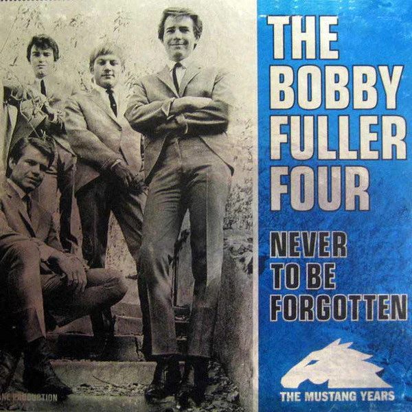 THE BOBBY FULLER FOUR, Never To Be Forgotten: The Mustang Years (Del-Fi Records; DFBX 3903, US 1997, Box Set, Booklet) 3xCD VG/VG+