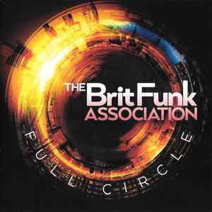 THE BRIT FUNK ASSOCIATION, Full Circle (Expansion; EXCDP 71, UK 2018, Jewel Case) CD EX/EX