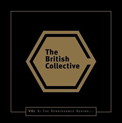 THE BRITISH COLLECTIVE, Vol 1: The Renaissance Begins... (TBC Records; TBCR-CD-1001, UK 2016, Jewel Case, Booklet) CD EX/EX