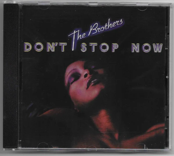 THE BROTHERS, Don't Stop Now (Funkytowngrooves; FTG-381, UK 2014, Jewel Case) CD VG+/VG+