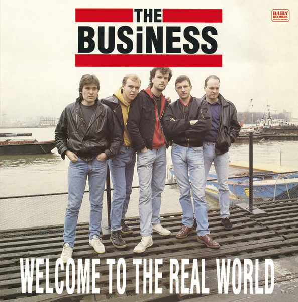 THE BUSINESS, Welcome To The Real World (Daily Records; DAY.04VS, Spain 2014 Reissue, Inner) LP VG/G+