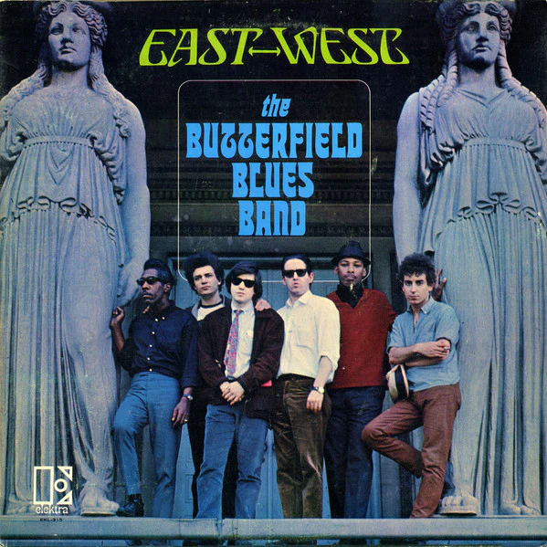 THE BUTTERFIELD BLUES BAND, East-West (Elektra Orange; EKL-7315, UK (US Sleeve) 1966, Mono, 1st Press) LP G+/G