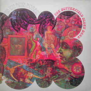THE BUTTERFIELD BLUES BAND, In My Own Dream (Elektra Butterfly, w Logo on Rim; K42042, UK 1976 Reissue, Gatefold, Stereo) LP G+/VG