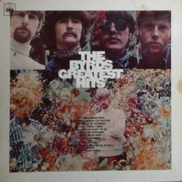 THE BYRDS, Greatest Hits (CBS Orange ; 63107, UK 1967, Laminated Front Sleeve, Pinched Spine, Mono) LP VG/VG