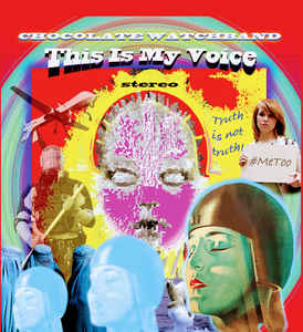 THE CHOCOLATE WATCHBAND, This Is My Voice (Dirty Water Records; DWC1117LP, UK 2019, Red Yellow Splatter Vinyl) LP EX/EX