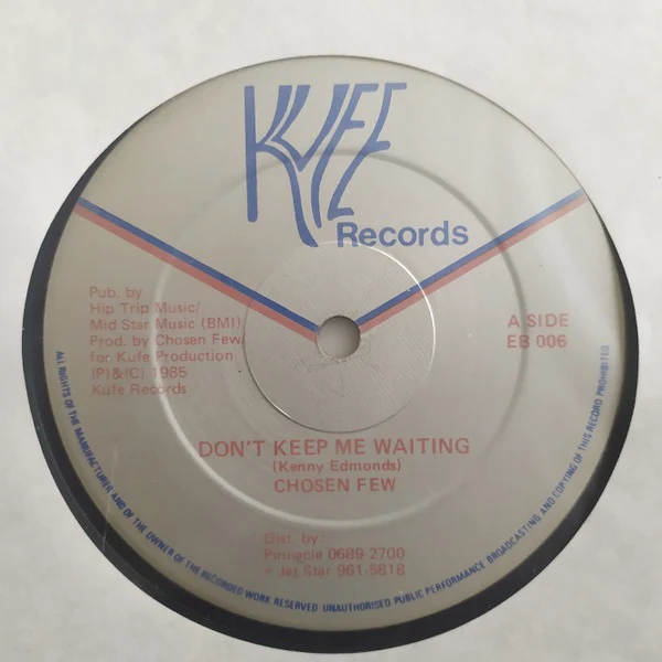 THE CHOSEN FEW, Don't Keep Me Waiting (Kufe Records; EB 006, UK 1985, Company Sleeve) 12" G+/VG