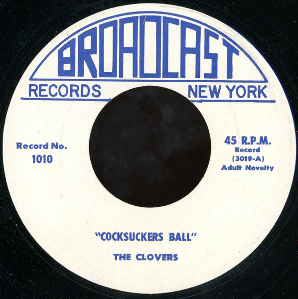 THE CLOVERS, Cocksuckers Ball / Darbytown (Broadcast Records; 1010, US 1974) 7" /VG