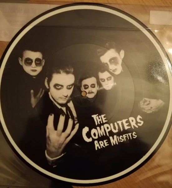 THE COMPUTERS, We Are Misfits (One Little Indian; 1187TP10, UK 2012, Stickered Clear Plastic Sleeve, Picture Disc, Ltd to 500) 10" VG/EX - Image 2