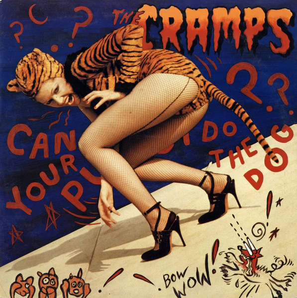 THE CRAMPS, Can Your Pussy Do The Dog? (New Rose Records; NEW 64, France 1985, Stereo) 12" VG/VG