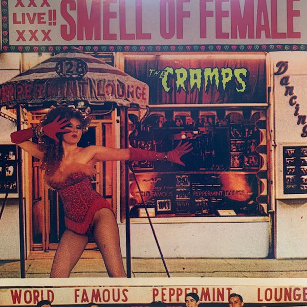 THE CRAMPS, Smell Of Female (Big Beat Records; NED 6, UK 2000s Reissue, "Made in the EU" on labels) LP EX/EX
