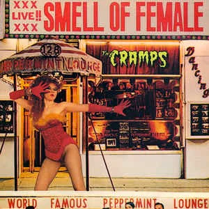 THE CRAMPS, Smell Of Female (Big Beat; NED 6, UK 1983, 45 rpm on Left of Label) LP VG/G+