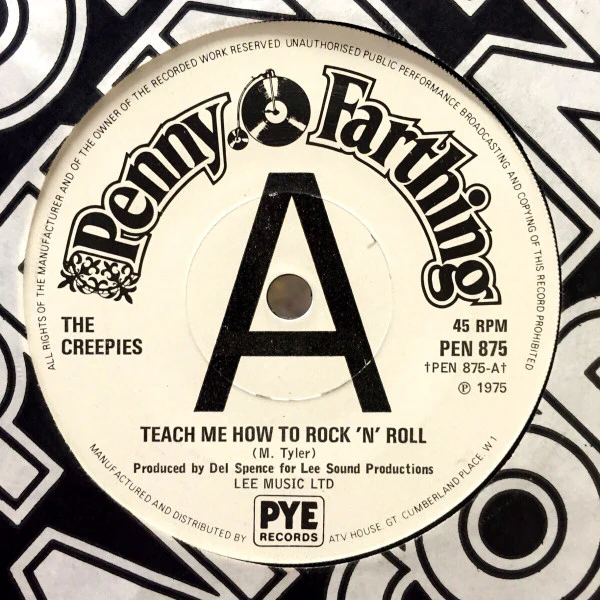 THE CREEPIES, Teach Me How To Rock 'N' Roll / Legend Of The Creepies (Penny Farthing ; Pen 875, UK 1975, A Label Demo, Company Sleeve) 7" VG+/VG+