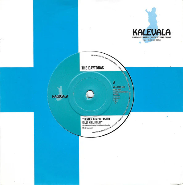 THE DAYTONAS, Faster Gimpo Faster Kill! Kill! Kill! (Kalevala; KALA 004, Finland 1997, Company Sleeve, The 4th Kalevala release by Bill Drummond. Issued in generic Kalevala die cut sleeve) 7" VG+/EX - Image 3