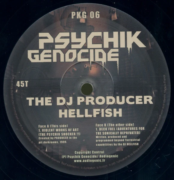 THE DJ PRODUCER / HELLFISH, Violent Works Of Art / Deck Fuel (Psychik Genocide; PKG 06, France 2007, Company Sleeve) 12" VG/G+