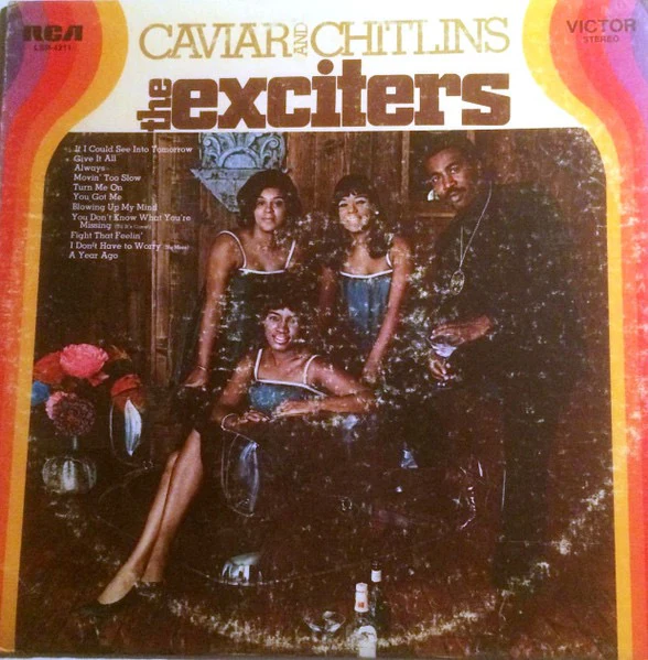 THE EXCITERS, Caviar And Chitlins (RCA Victor; LSP-4211, US 1969, Pasteback Sleeve, Stereo) LP G/G
