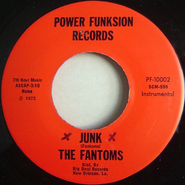 THE FANTOMS, Junk / Get A Little Bit (Power Funksion Records; PF-10002, US 1972) 7" /G+