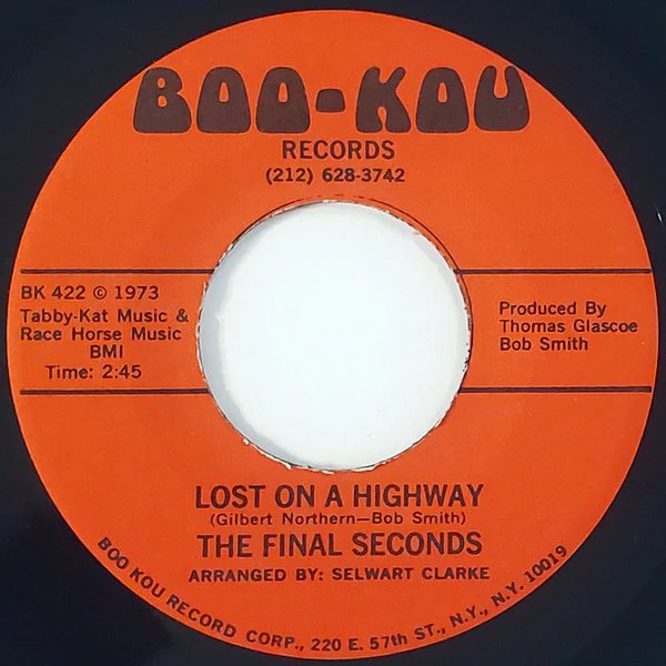 THE FINAL SECONDS, Lost On A Highway / Society (Boo-Kou; 423, US 1973, Plain Sleeve) 7" /VG+