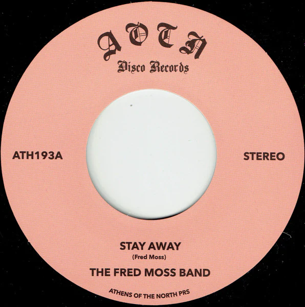 THE FRED MOSS BAND, Stay Away / Turn Your Love Around (Athens Of The North; ATH193, UK 2025) 7" /EX