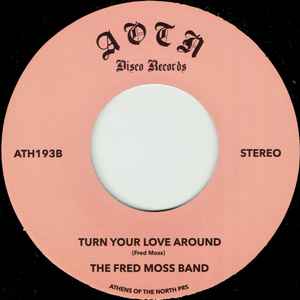 THE FRED MOSS BAND, Stay Away / Turn Your Love Around (Athens Of The North; ATH193, UK 2025) 7" /EX - Image 2