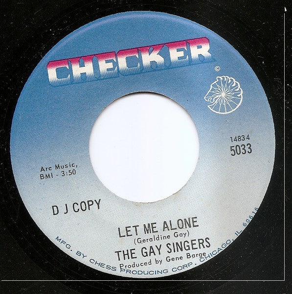 THE GAY SINGERS, Let Me Alone / He's Calling Me (Checker; 5033, US 1967, Promo) 7" /VG