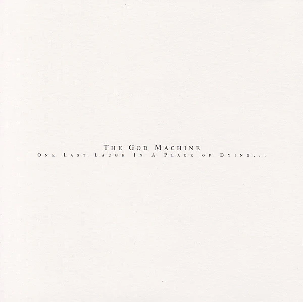 THE GOD MACHINE, One Last Laugh In A Place Of Dying... (Fiction Records; FIXCD 27, UK & Europe 1994, Jewel Case, Booklet) CD VG+/VG+