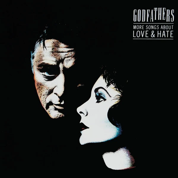 THE GODFATHERS, More Songs About Love & Hate (Lemon Recordings; CDLEM 184, UK 2011, Jewel Case) CD VG+/VG+