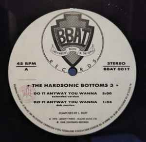 THE HARDSONIC BOTTOMS 3, Do It Anyway You Wanna (BBAT; BBAT 001T,  1988) LP VG+/VG+ - Image 3
