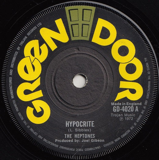 THE HEPTONES / JOHNNY LOVER, Hypocrite / Straight To The Head (Green Door; GD.4020, UK 1972, Solid Centre) 7" /G+