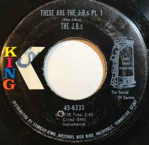 THE J.B.S, These Are The J.B.s (King Records; 45-6333, US 1970), SALE - Up to 50% Off the Original Price  7" /VG+