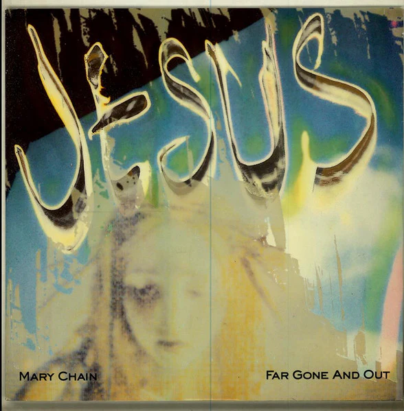 THE JESUS AND MARY CHAIN, Far Gone And Out (Blanco Y Negro; NEG 56T, UK 1992, Picture Sleeve) 12" VG/VG+