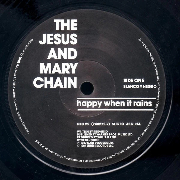 THE JESUS AND MARY CHAIN, Happy When It Rains (Blanco Y Negro Black Paper Labels; NEG 25, UK 1987, Picture Sleeve) 7" VG/VG - Image 3