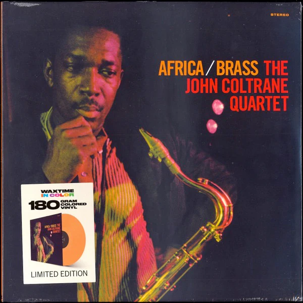 THE JOHN COLTRANE QUARTET, Africa / Brass (WaxTime In Color; 950686, Europe 2019 Reissue, 180 Gram Orange Vinyl.) LP NEW/NEW
