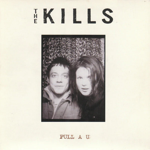 THE KILLS, Pull A U / The Search For Cherry Red (Domino; RUG165, UK 2003, Picture Sleeve) 7" EX/EX
