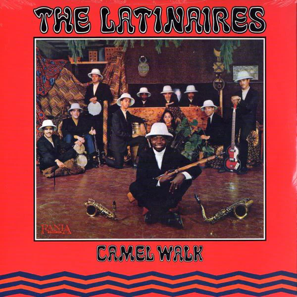 THE LATINAIRES, Camel Walk (Fania Records ; LP 349, US Reissue) LP VG+/VG+