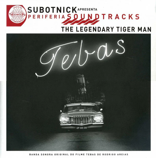 THE LEGENDARY TIGER MAN, Tebas (Subotnick Enterprises ; SUB011, Portugal 2009, Poster Sleeve In Stickered Plastic Outer) LP VG+/VG+