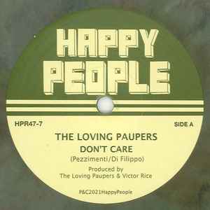 THE LOVING PAUPERS, Don't Care (Happy People; HPR47-7, UK 2021, Limited edition) 7" EX/EX
