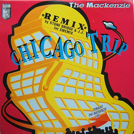 THE MACKENZIE, Chicago Trip (Remix) (Mackenzie Records ; MAC 1011 R, Belgium 1990, Picture Sleeve) 12" VG/VG+