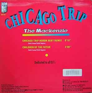 THE MACKENZIE, Chicago Trip (Remix) (Mackenzie Records ; MAC 1011 R, Belgium 1990, Picture Sleeve) 12" VG/VG+ - Image 2