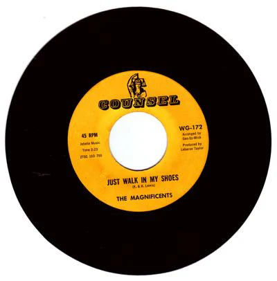 THE MAGNIFICENTS, Just Walk In My Shoes (Counsel; WG-172, US Reissue), SALE - Up to 50% Off the Original Price  7" /VG+