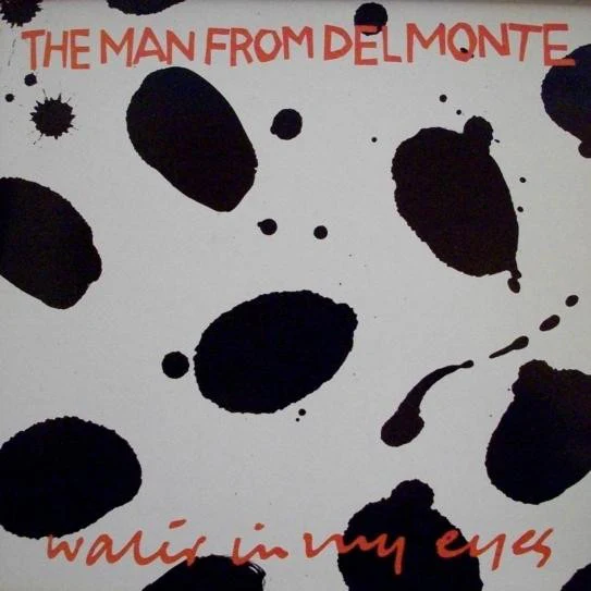 THE MAN FROM DELMONTE, Water In My Eyes (Ugly Man Records; UGLY 5T, UK 1987, Picture Sleeve) 12" VG/VG