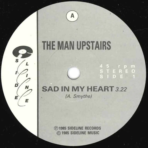 THE MAN UPSTAIRS, Sad in My Heart / Country Boy (Side Line; , UK 1985, Picture Sleeve) 7" VG/VG - Image 3