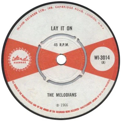 THE MELODIANS, Lay It On / Meet Me (Island Records; WI-3014, UK 1966, 4-Prong Centre) 7" /G+