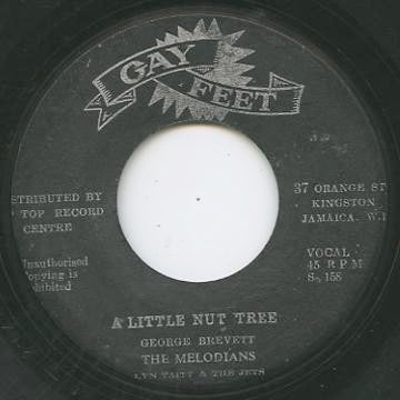 THE MELODIANS , Little Nut Tree / You're My Only Love (Gay Feet; S158, Jamaica 1968) 7" /G+