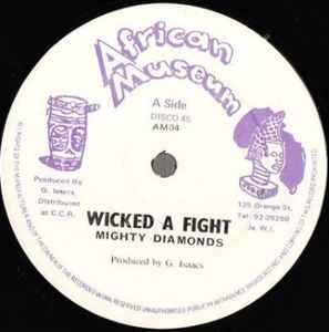 THE MIGHTY DIAMONDS , Wicked A Fight / Make Haste (African Museum ; AM04, Jamaica 1983, Purple Logo on White Label) 12" /G+