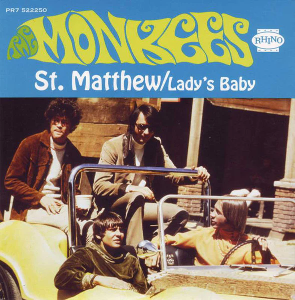 THE MONKEES, St. Matthew / Lady's Baby (Rhino Records; PR7 522250, US , Promo, Picture Sleeve, Limited Edition of 1,000) 7" VG+/VG+