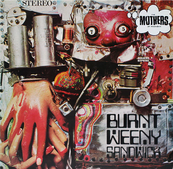 THE MOTHERS OF INVENTION, Burnt Weeny Sandwich (Reprise Records Steamboat Labels With W In Rim Text; K 44083, UK 1970s Reissue, Gatefold) LP VG+/VG+