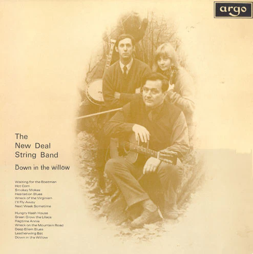 THE NEW DEAL STRING BAND, Down In The Willow (Argo; ZDA 104, UK 1969, Laminated Front Sleeve, Insert) LP VG+/VG
